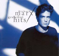 Richard Marx : GREATEST HITS